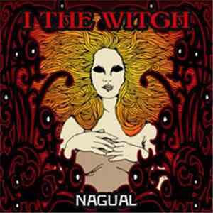 I The Witch - Nagual
