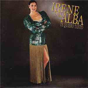 Irene Del Alba - Te Quiero Tanto