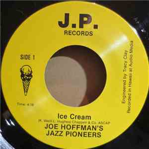 Joe Hoffman's Jazz Pioneers - Ice Cream / Tin Roof Blues