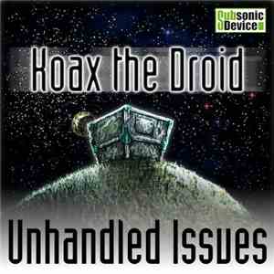 Koax The Droid - Unhandled Issues
