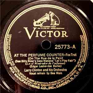Larry Clinton And His Orchestra - At The Perfume Counter (On The Rue De La  ...