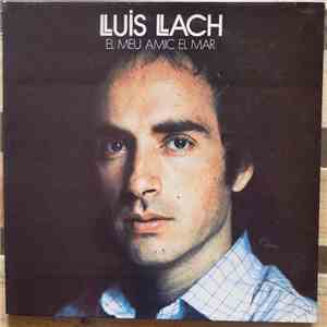 Lluis Llach - El Meu Amic El Mar