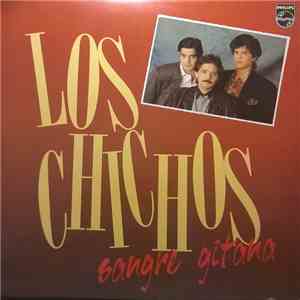 Los Chichos - Sangre Gitana