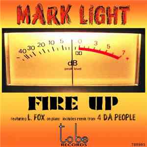 Mark Light  - Fire Up