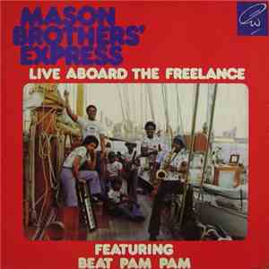 Mason Brothers' Express - Live Aboard The Freelance