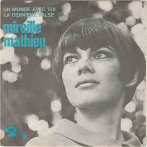 Mireille Mathieu - Un Monde Avec Toi / La Dernière Valse