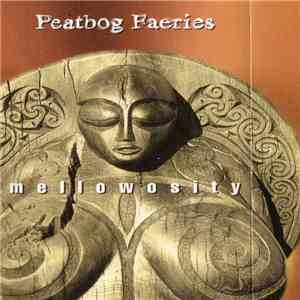 Peatbog Faeries - Mellowosity