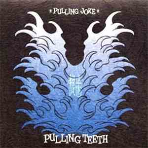 Pulling Teeth  - Pulling Joke