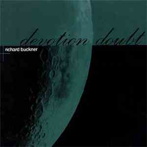 Richard Buckner - Devotion + Doubt
