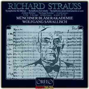 Richard Strauss, Wolfgang Sawallisch, Münchner Bläserakademie - Symphony For Wind Instruments E Flat Major 