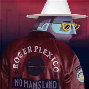 Roger Plexico - No Man's Land