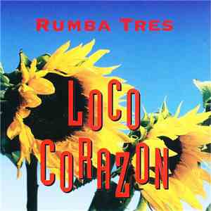 Rumba Tres - Loco Corazon