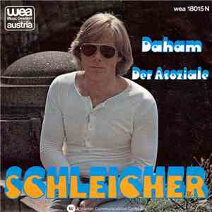 Schleicher - Daham / Der Asoziale