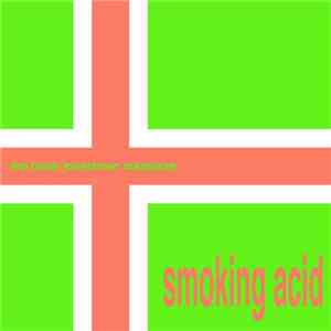 The Brian Jonestown Massacre - Smoking Acid