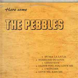 The Pebbles / Joe Harris  & The Pink Umbrellas - Here Come The Pebbles / He ...