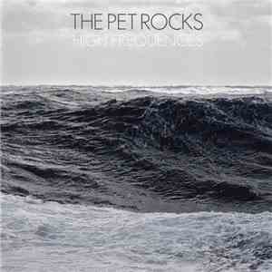 The Pet Rocks - High Frequencies