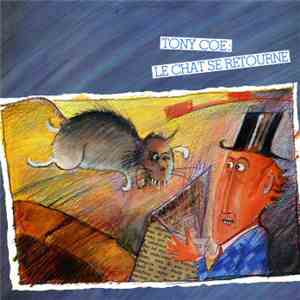 Tony Coe - Le Chat Se Retourne