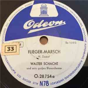 Walter Schacht, Walter Schacht Und Sein Grosses Blasorchester - Flieger-Mar ...