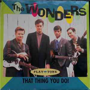 Wonders, The - That Thing You Do! / Dance With Me Tonight