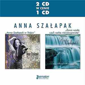 Anna Szałapak - Anna Szałapak W Trójce / Żywa Woda
