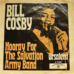 Bill Cosby - Hooray For The Salvation Army Band / Ursalena