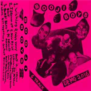 Booji Boys - 6 Track Demo 2016