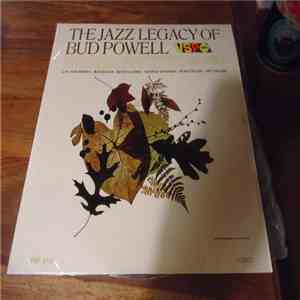 Bud Powell - The Jazz Legacy Of Bud Powell