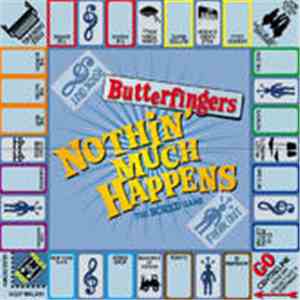 Butterfingers - Nothin' Much Happens