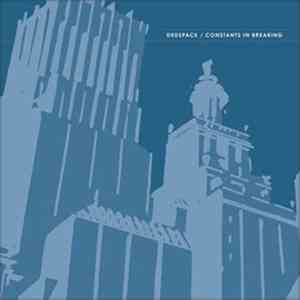 Dedspace, Constants In Breaking - Split