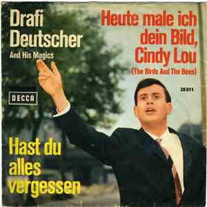 Drafi Deutscher And His Magics - Hast Du Alles Vergessen / Heute Male Ich D ...