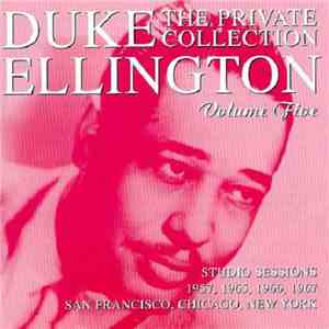 Duke Ellington - The Private Collection Volume Five, Studio Sessions 1957,  ...