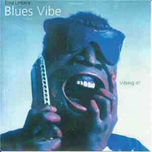 Errol Linton's Blues Vibe - Vibing It!