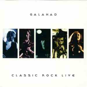 Galahad - Classic Rock Live