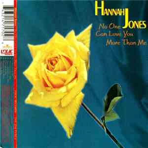 Hannah Jones - No One Can Love You More Than Me