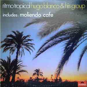 Hugo Blanco & His Group - Ritmo Tropical