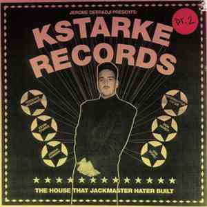 Jerome Derradji - Kstarke Records (The House That Jackmaster Hater Built) ( ...