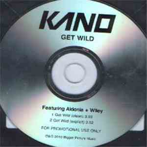 Kano  - Get Wild