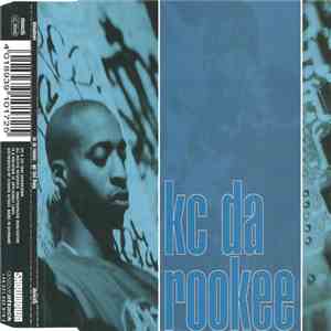 KC Da Rookee - Got That Thang / Betta Betta / Hi-Tech Thoughts