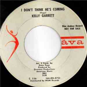 Kelly Garrett  - I Don't Think He's Coming / This Heart Is Haunted