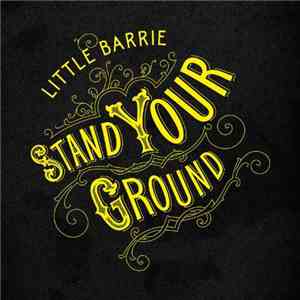 Little Barrie - Stand Your Ground
