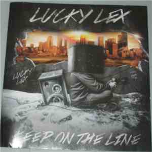 Lucky Lex - Keep On The Line