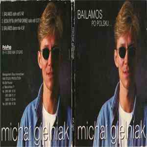 Michał Gielniak - Bailamos Po Polsku...