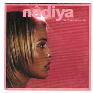 Nâdiya - J'ai Confiance En Toi