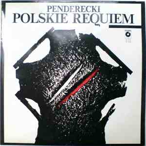 Penderecki - A Polish Requiem