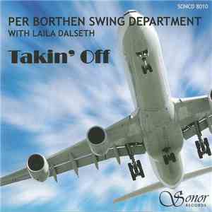Per Borthen Swing Department With Laila Dalseth - Takin' Off