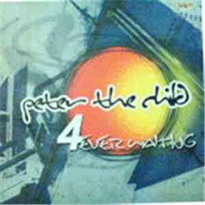 Peter The Child - Forever Waiting