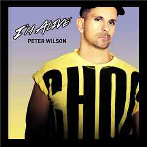 Peter Wilson  - I'm Alive