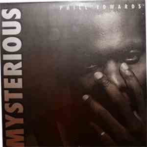 Phill Edwards - Mysterious