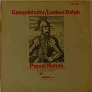 Procol Harum - Conquistador / Luskus Delph