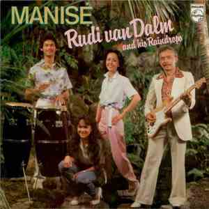 Rudi van Dalm And His Raindrops - Manisé